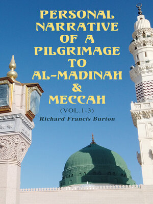 cover image of Personal Narrative of a Pilgrimage to Al-Madinah & Meccah (Volume1-3)